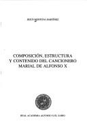 Composición, estructura y contenido del cancionero marial de Alfonso X