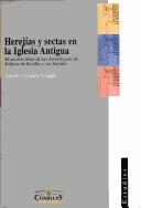 Herejías y sectas en la Iglesia antigua