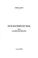 Aux racines du mal
