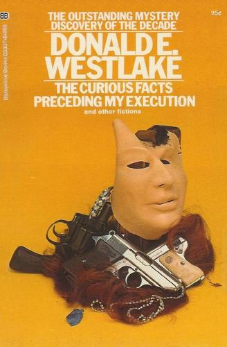 The Curious Facts Preceding My Execution