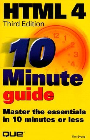 10 Minute Guide to Html 4.0 (Sams Teach Yourself in 10 Minutes)