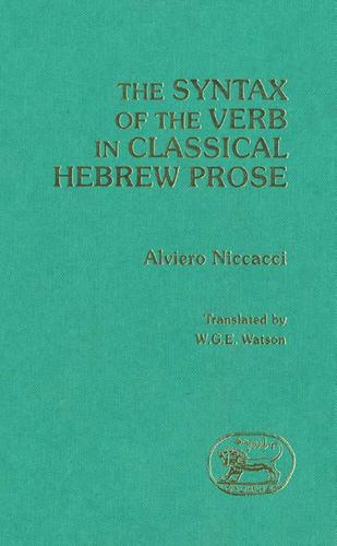 The syntax of the verb in classical Hebrew prose