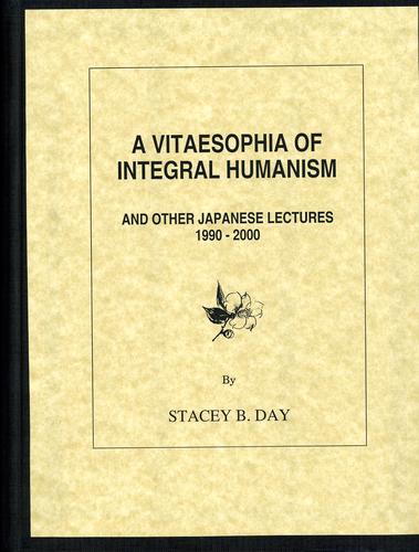 A VITAESOPHIA OF INTEGRAL HUMANISM