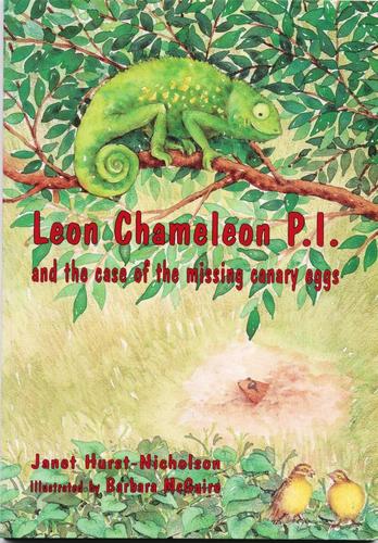Leon Chameleon P.I. and the case of the missing canary eggs
