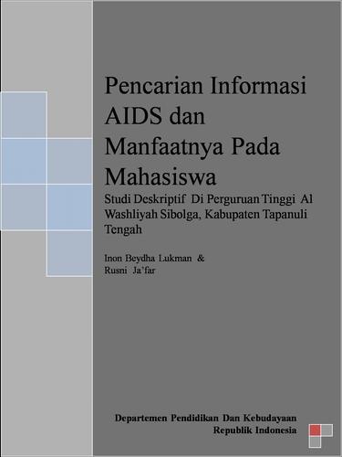 Pencarian informasi AIDS dan manfaatnya pada mahasiswa