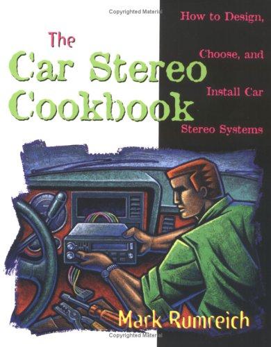 Car stereo cookbook