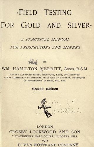 Field testing for gold and silver