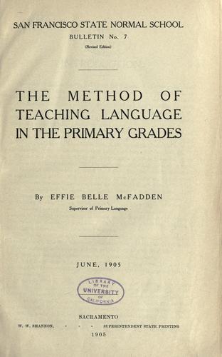 The method of teaching language in the primary grades