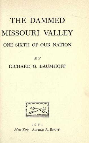 The dammed Missouri Valley