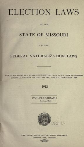 Election laws of the state of Missouri and the federal naturalization laws