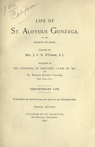 Life of St. Aloysius Gonzaga, of the Society of Jesus
