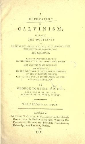 A refutation of Calvinism