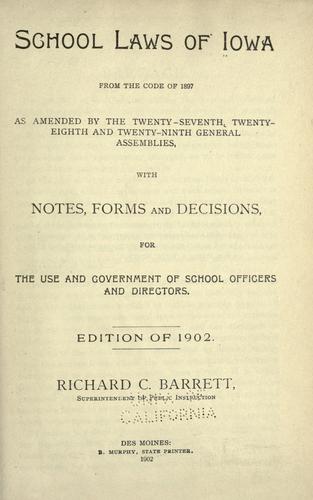 School laws of Iowa from the code of 1897 as amended by the twenty-seventh, twenty-eighth, and twenty-ninth General assemblies