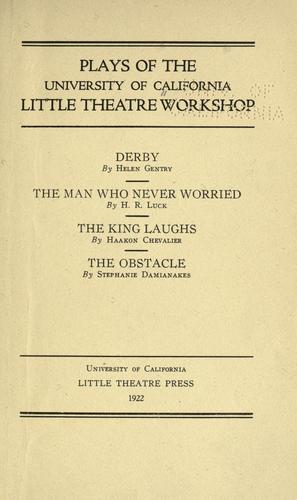 Plays of the University of California Little Theatre Workshop ..