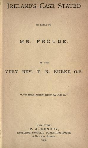 Ireland's case stated in reply to Mr. Froude