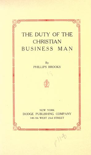 The duty of the Christian business man