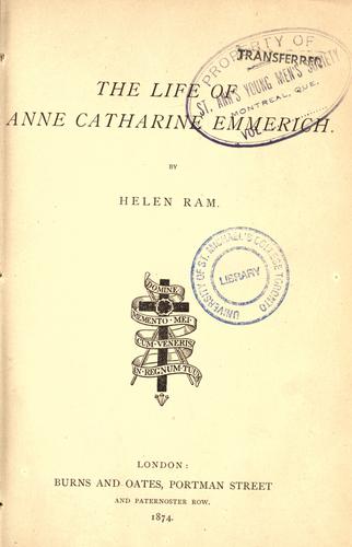 The life of Anne Catharine Emmerich