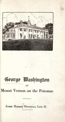 George Washington at Mount Vernon on the Potomac