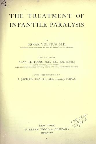 The treatment of infantile paralysis