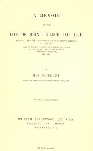 A memoir of the life of John Tulloch, D.D., LL.D. ..