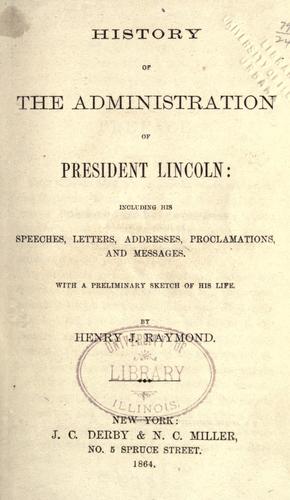 History of the administration of President Lincoln