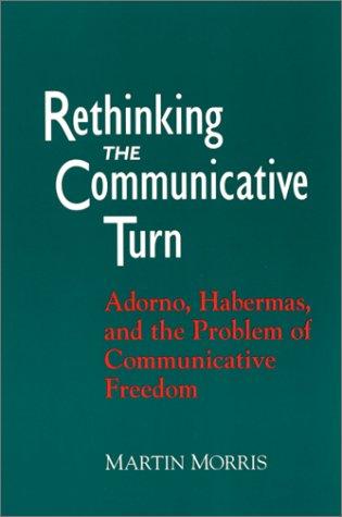 Rethinking the Communicative Turn