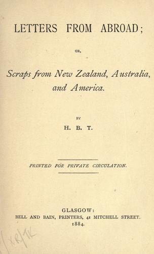 Letters from abroad, or, Scraps from New Zealand, Australia, and America