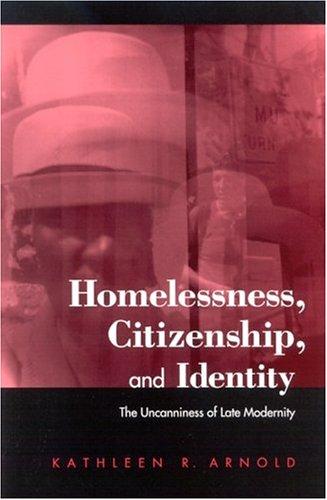 Homelessness, Citizenship, and Identity