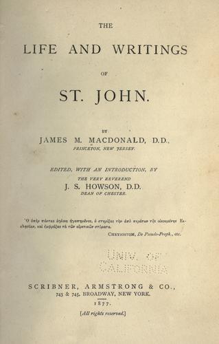 The life and writings of St. John