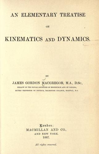 Elementray treatise on kinematics and dynamics
