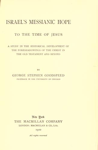 Israel's Messianic hope to the time of Jesus