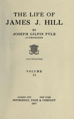 The life of James J. Hill
