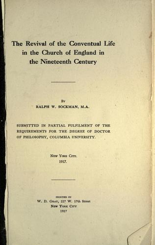 The revival of the conventual life in the Church of England in the nineteenth century