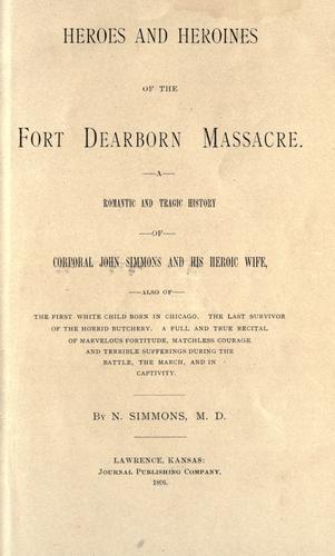 Heroes and heroines of the Fort Dearborn massacre