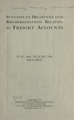 Synopsis of decisions and recommendations relating to freight accounts