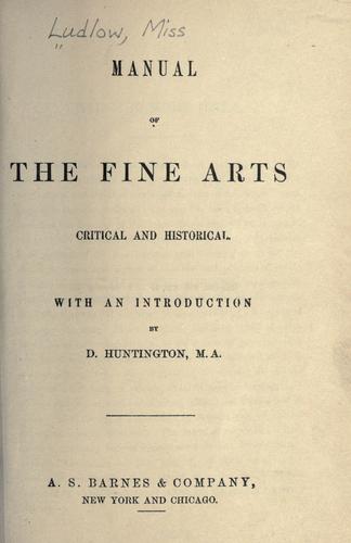 Manual of the fine arts, critical and historical