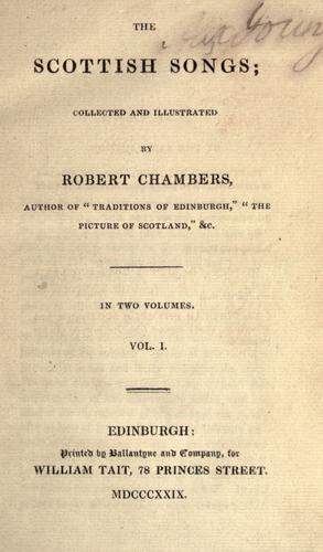 The Scottish songs; collected and illustrated