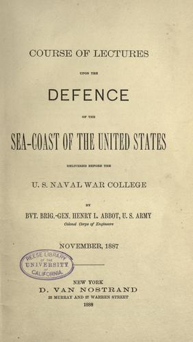 Course of lectures upon the defence of the sea-coast of the U.S