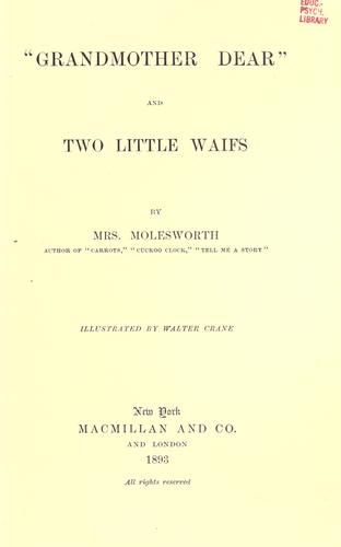 Grandmother dear ; and, Two little waifs