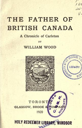 The father of British Canada