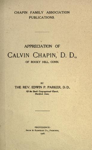 Appreciation of Calvin Chapin, D. D., of Rocky Hill, Conn
