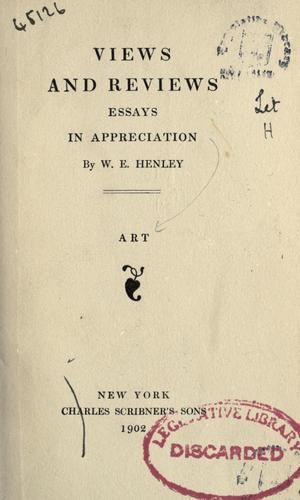 Views and reviews, essays in appreciation, art