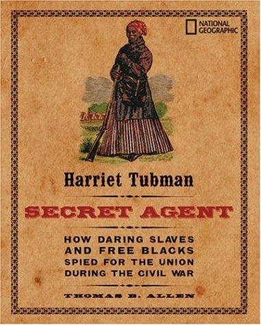 Harriet Tubman, secret agent