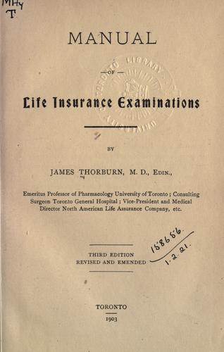 Manual of life insurance examinations