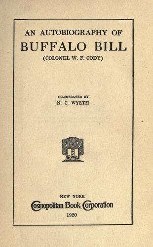 An autobiography of Buffalo Bill