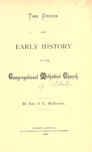 The origin and early history of the Congregational Methodist Church