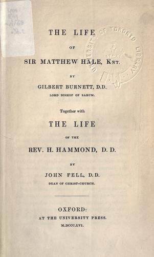 The life of Sir Matthew Hale, Knt