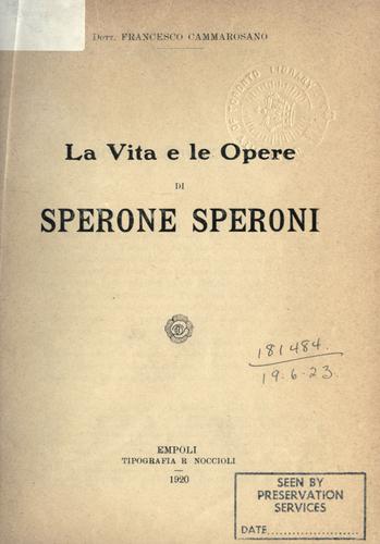 La vita e le opere di Sperone Speroni