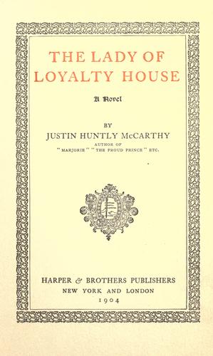 The lady of Loyalty house