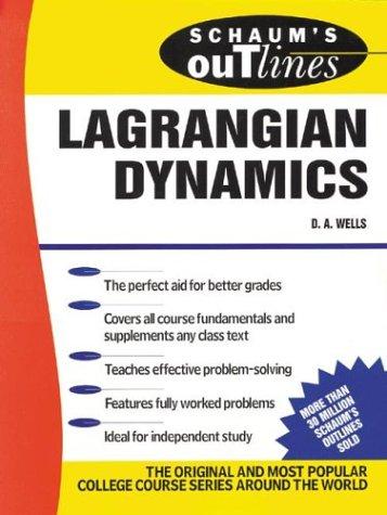 Schaum's outline of theory and problems of Lagrangian dynamics